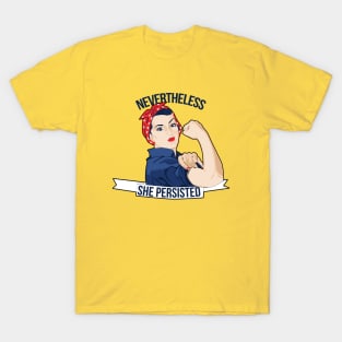 Nevertheless She Persisted T-Shirt